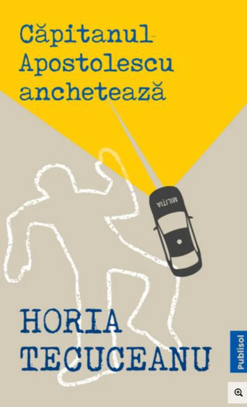 Căpitanul Apostolescu anchetează