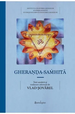 Gheraṇḍa-saṁhitā - Compendiul de Yoga a lui Gheraṇḍa