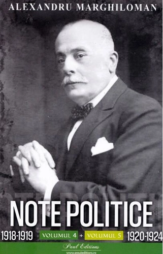 Note politice (Vol. 4: 1918-1919 + Vol. 5: 1920-1924)
