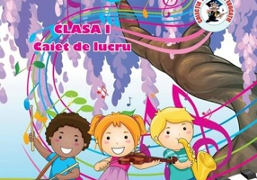 Muzică și mișcare. Caiet de lucru. Clasa  I