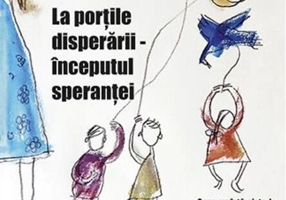 La porțile disperării, începutul speranței