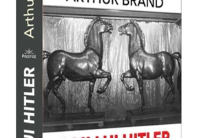 Caii lui Hitler. Incredibila poveste adevărată a detectivului care s-a infiltrat în cercuri naziste secrete