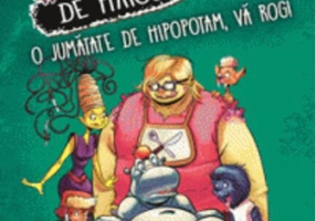 Monstruos de haios. O jumătate de hipopotam, vă rog!