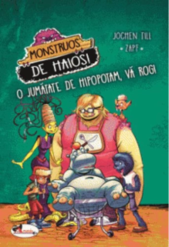 Monstruos de haios. O jumătate de hipopotam, vă rog!