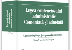 Legea contenciosului administrativ comentată și adnotată.