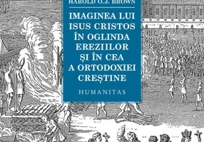 Imaginea lui Isus Cristos în oglinda ereziilor și în cea a ortodoxiei creștine