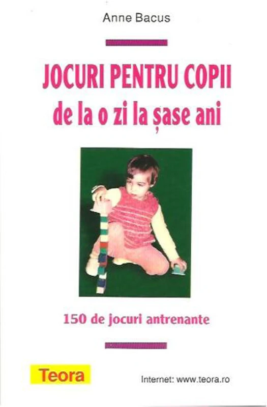 Jocuri pentru copii de la o zi la șase ani