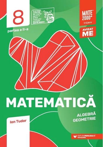 Matematică. Algebră, geometrie. Clasa a VIII-a. Inițiere. Partea a II-a