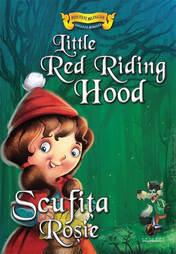 Povești bilingve. Scufița Roșie / Little Red Riding Hood