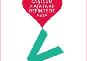 Iubește-te ca și cum viața ta ar depinde de asta