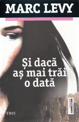 Şi dacă aş mai trăi o dată