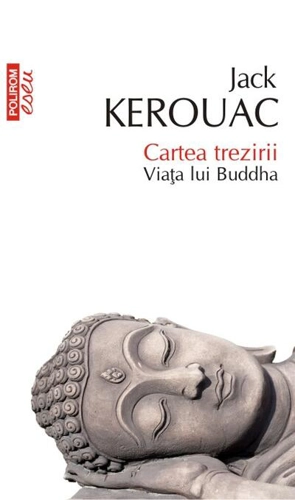 Cartea trezirii. Viața lui Buddha