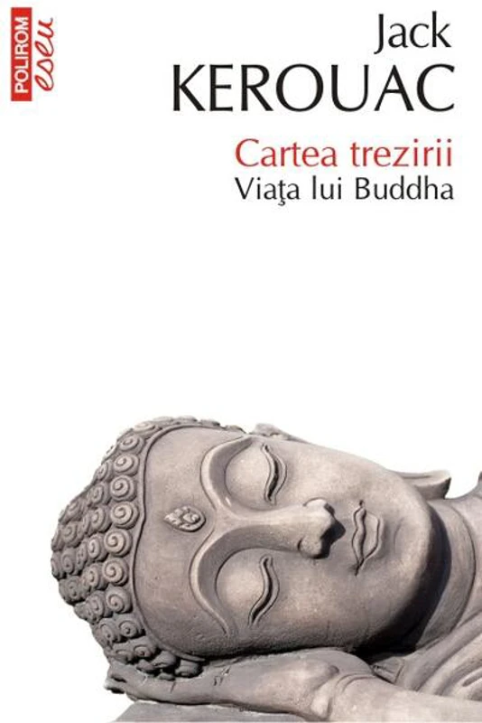 Cartea trezirii. Viața lui Buddha