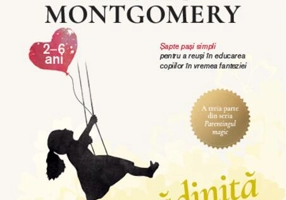 Anii de grădiniță. Șapte pași simpli pentru a reuși în educarea copiilor în vremea fanteziei (2-6 ani)